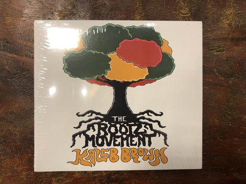 Kaleb Brown THE ROOTZ MOVEMENT CD